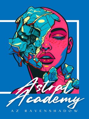 cover image of Astral Academy